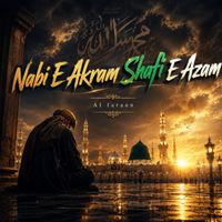 Al Faraan - Nabi E Akram Shafi E Azam