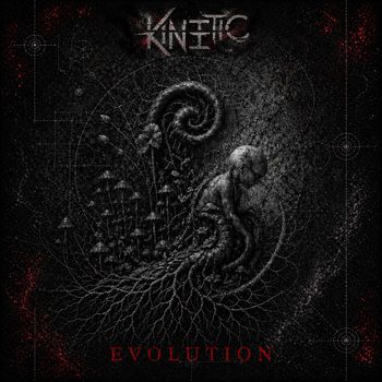 KINETIC - Evolution