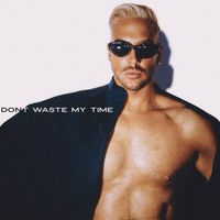 FORD - Don’t Waste My Time
