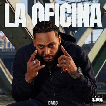Dado - La Oficina (Explicit)