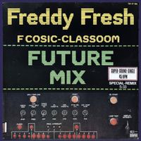 Freddy Fresh - Green Light