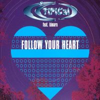 Ti.Pi.Cal. - Follow Your Heart (Radio Edit)