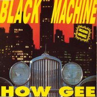 Black Machine - How Gee (Sax Mix)