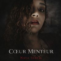 Naya subtil - Cœur menteur 