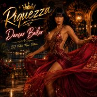 Riquezza - Dançar Bailar