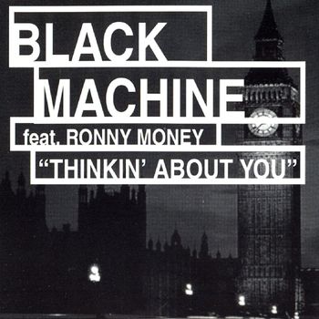 Black Machine - Thinkin' About You (Single Version)