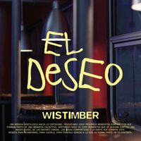 WISTIMBER - El Deseo