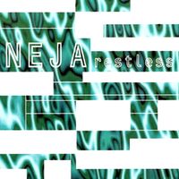Neja - Restless (Bum Bum Radio Edit)