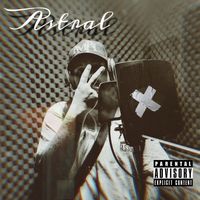 Astral - Donde están? (Explicit)