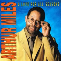 Arthur Miles - A Love for All Seasons