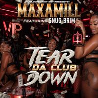 Max-A-Mill - Tear da club down (Explicit)