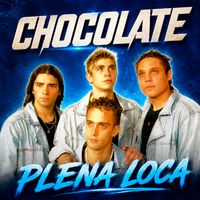 Chocolate - Plena Loca