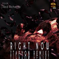 Red Richards - Right Now (Tapyon Remix)