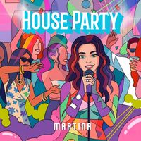 Martina - House Party
