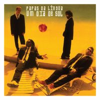 Papas Da Língua - Um Dia De Sol