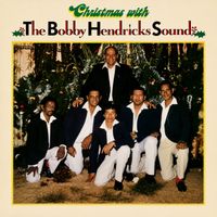 Bobby Hendricks - Christmas with The Bobby Hendricks Sound