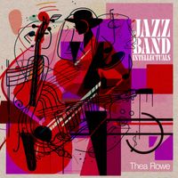 Thea Rowe - Jazz Band Intellectuals