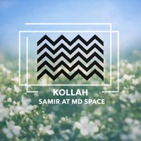 Kollah - Samir at MD Space