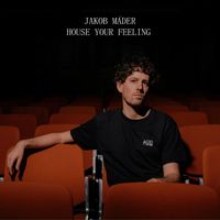 Jakob Mäder - House Your Feeling