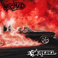 WICKED - Go Rebel (Explicit)
