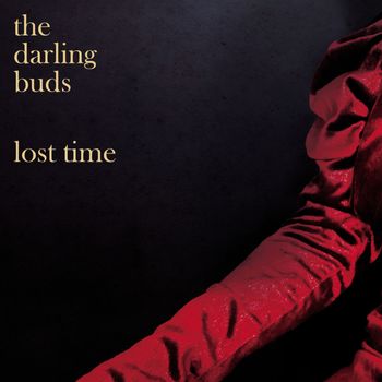 The Darling Buds - Lost Time