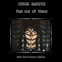 Chris Squire - Fish Out Of Water (50th Anniversary Remix Edition)