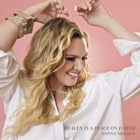 Sanna Nielsen - Heaven Is a Place on Earth