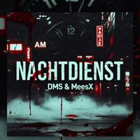 DMS - Nachtdienst (Explicit)