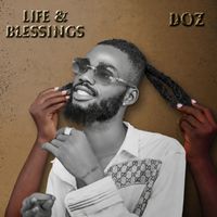Doz - Life & Blessings