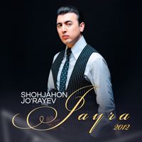 Shohjahon Jo'rayev - Jayra