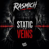 Rasmich - Static In My Veins