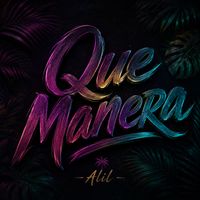 Alil - Que Manera