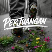 Zef - Perjuangan