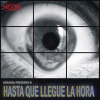 Arkadia - Hasta que llegue la hora