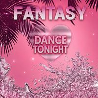 Fantasy - Dance Tonight