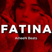 AmeeN Beats - Fatina