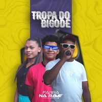 Farra Na Rave - Tropa do Bigode