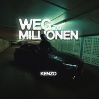 KENZO - Weg Zu Millionen (Explicit)