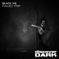 Black XS - Failed Trip
