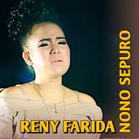 Reny Farida - Nono Sepuro
