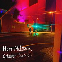 Herr Nilsson - October Surprise