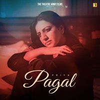 PRIYA - Pagal