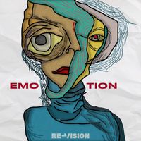 Re-Vision - Emotion