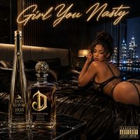 Don Elway - Girl You Nasty (Explicit)
