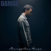 DAMAR - Meninggalkan Hampa