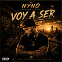 Nyno Martin - Voy a ser (Explicit)