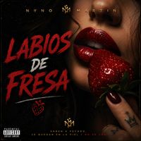 Nyno Martin - labios de fresa (Explicit)