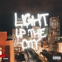 Vivace - Light Up The City (Explicit)