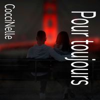 CocciNelle - Pour toujours