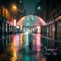 Ivan Seagal - Dear Life
